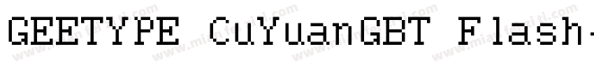 GEETYPE CuYuanGBT Flash字体转换